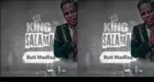 King Salama - Buti Madlisa Remix